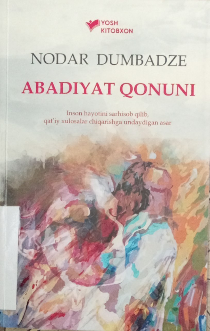 Nodar Dumbazdening "Abadiyat qonuni" kitobi.