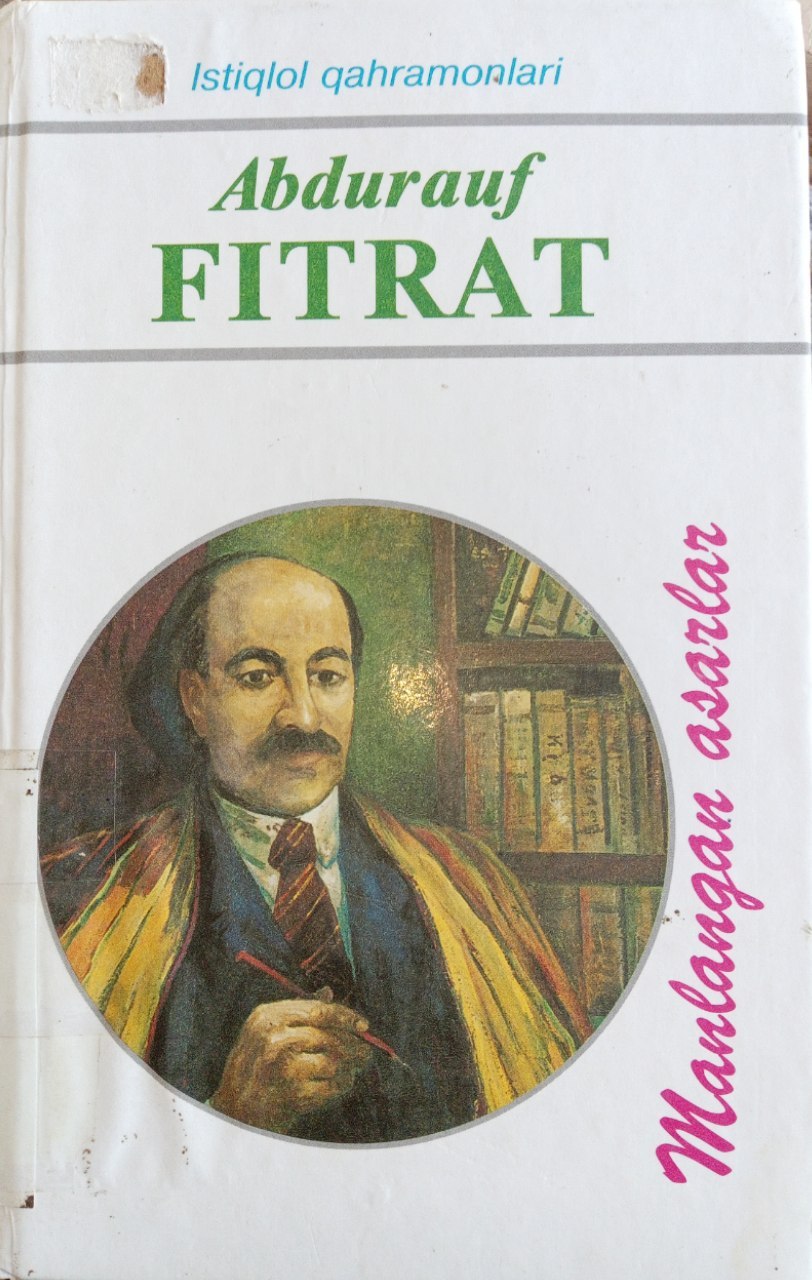 Abdurauf Fitratning "Tanlangan asarlar" kitobi. Ushbu kitob