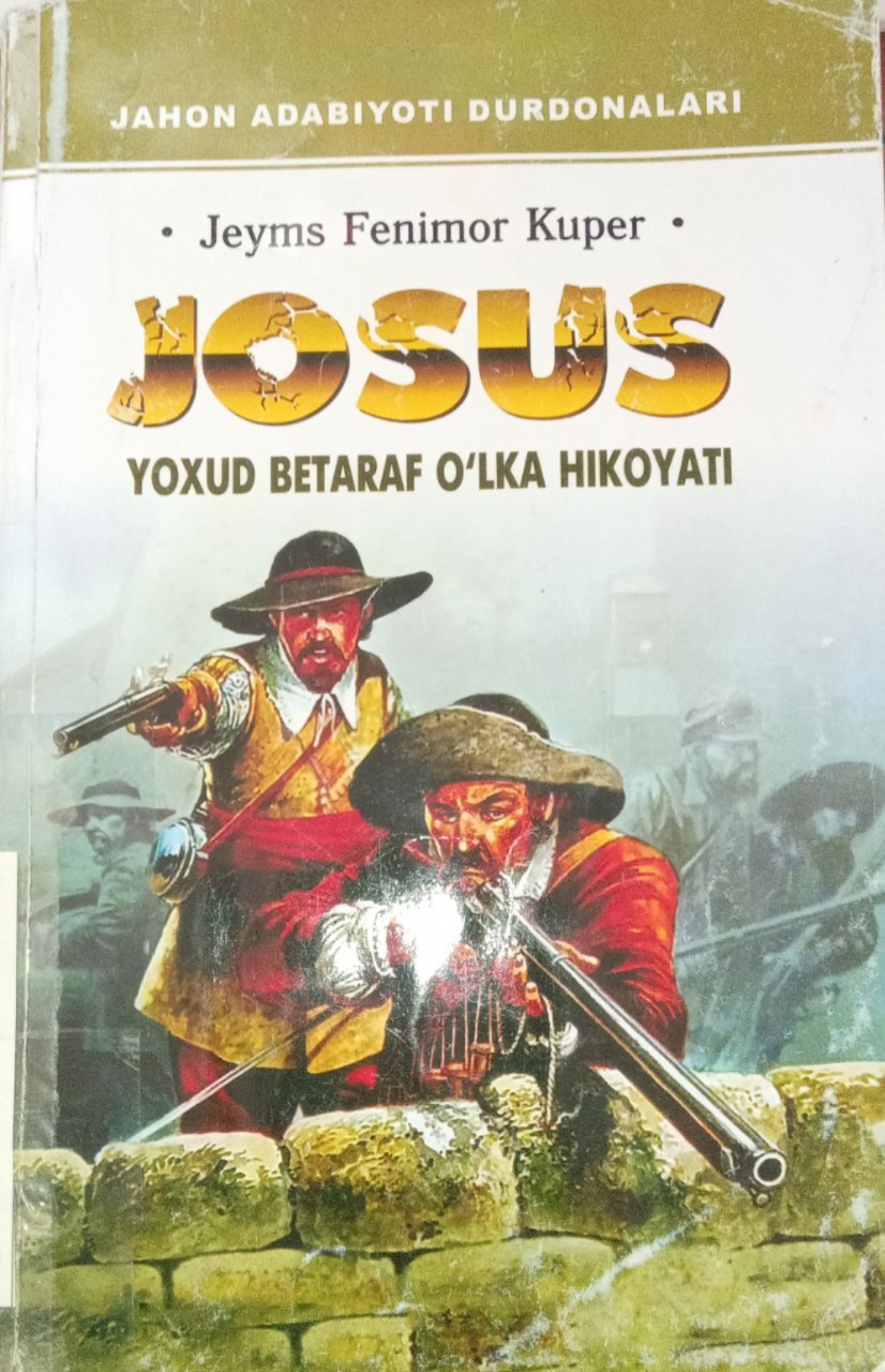 Jeyms Fenimor Kuperning"Josus yohud betaraf o'lka hikoyati" kitobi.
